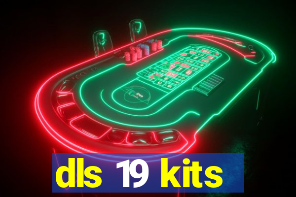 dls 19 kits